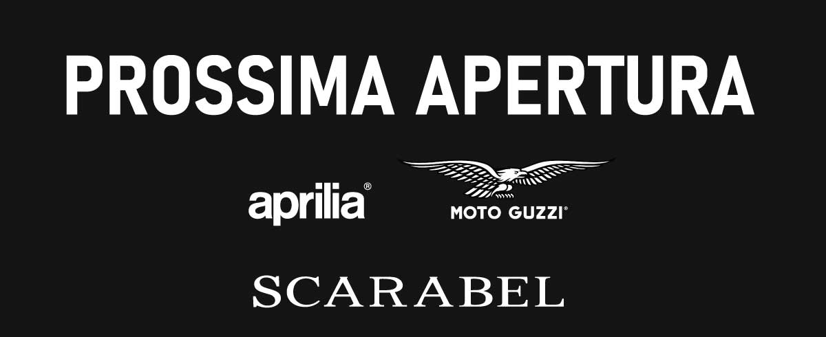 Prossima Apertura - Aprilia e Moto Guzzi