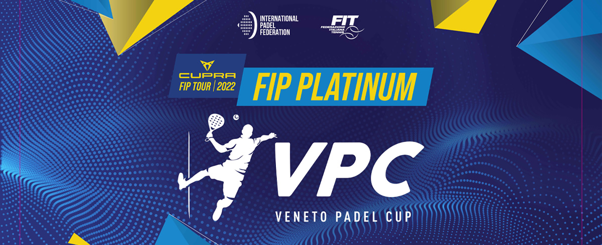 FIP PLATINUM VENETO PADEL CUP TOURNAMENT 3 e 4 settembre Zoppas Arena - Conegliano